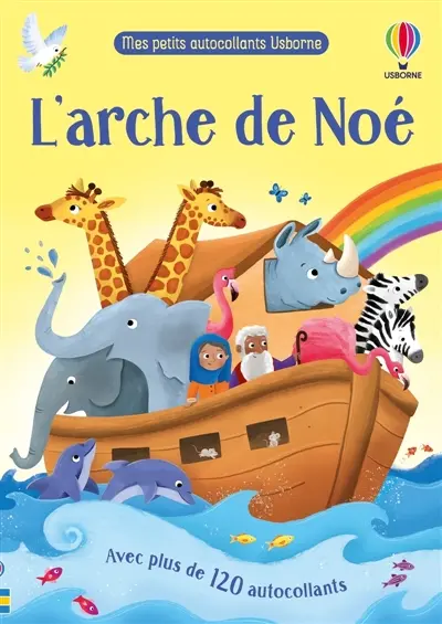 L'arche de Noé : Mes petits autocollants Usborne : Dès 3 ans