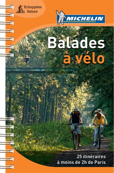 Balades à vélo : 25 itinéraires à moins de 2 h de Paris