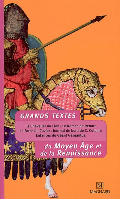 Grands textes du Moyen-Age et de la Renaissance
