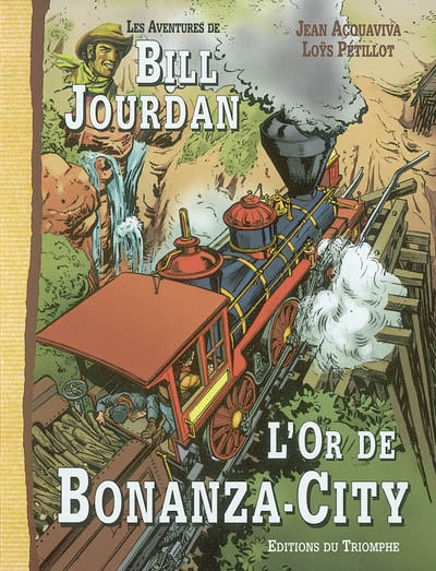 Les aventures de Bill Jourdan. Vol. 4. L'or de Bonanza City