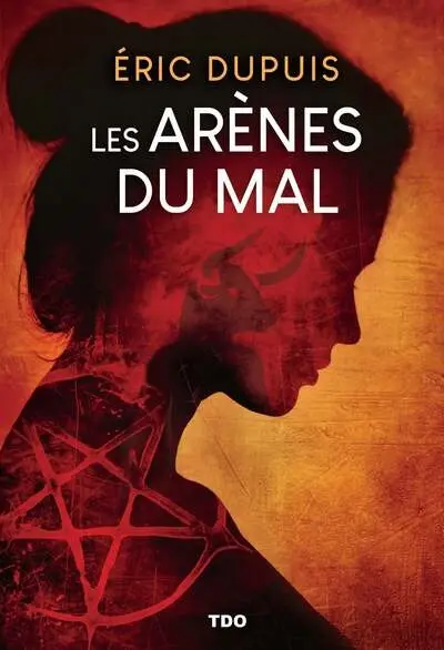 Les arènes du mal