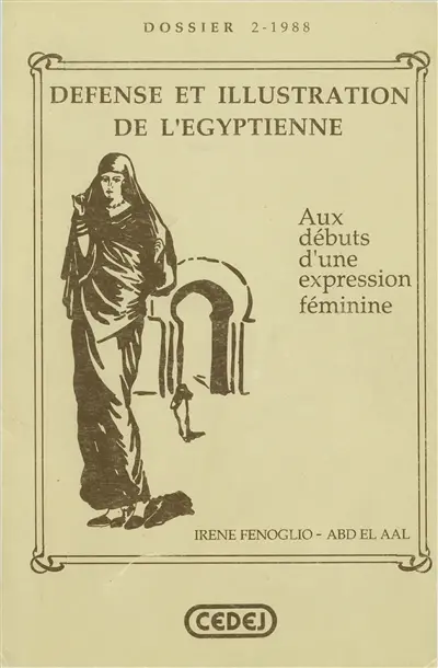 Défense et illustration de l'Egyptienne : aux débuts d'une expression féminine