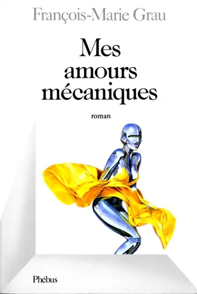 Mes amours mécaniques