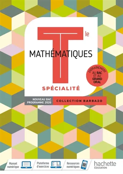 Mathématiques spécialité terminale : entraînement au bac et au grand oral : nouveau bac, programme 2020 Mathématiques spécialité terminale : entraînement au bac et au grand oral : nouveau bac, programme 2020