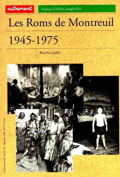 Les Roms de Montreuil : 1945-1975