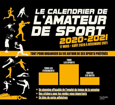Le calendrier de l'amateur de sport 2020-2021 : 17 mois, août 2020 à décembre 2021 : tout pour organiser sa vie autour de ses sports préférés