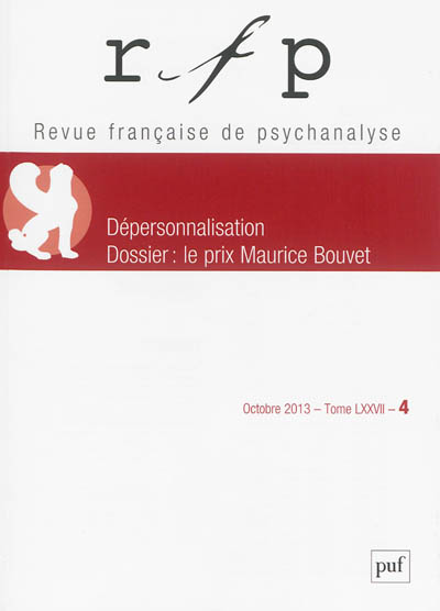 Revue française de psychanalyse, n° 4 (2013). Dépersonnalisation
