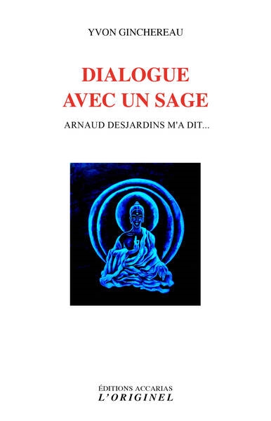 Dialogue avec un sage :...