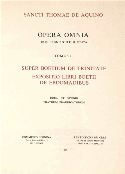 super beotium de trinitate : expositio libri boetii de ebdomadibus