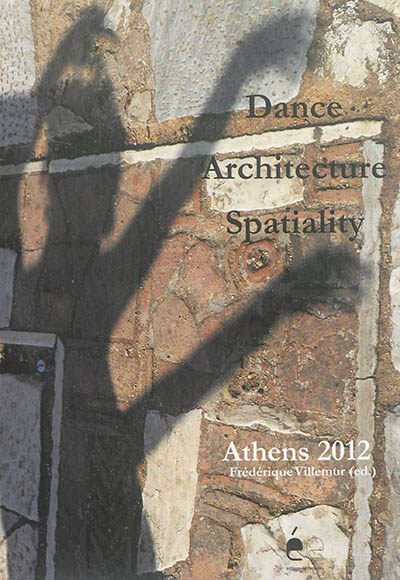 Athens 2012 : dance, architecture, spatiality