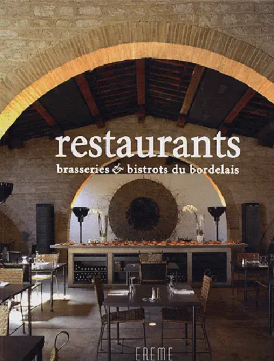 Restaurants, brasseries et bistrots du Bordelais