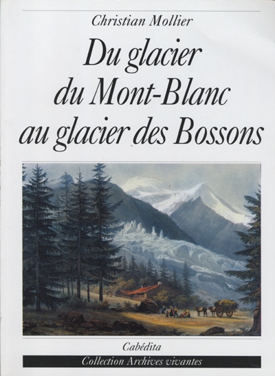 Du glacier du mont Blanc au glacier des Bossons