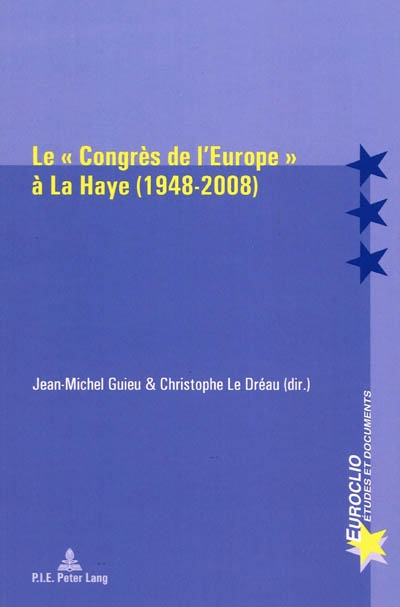 Le congrès de l'Europe à La Haye (1948-2008)