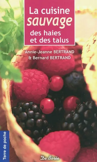 La cuisine sauvage des haies et des talus