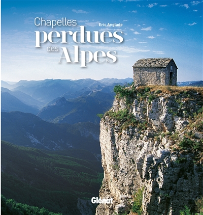 chapelles perdues des alpes