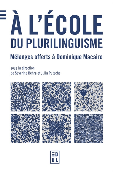 A l'école du plurilinguisme : mélanges offerts à Dominique Macaire
