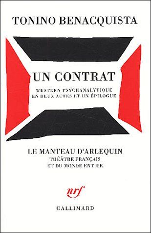 Le contrat : un western psychanalytique en deux actes et un épilogue