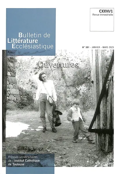 Bulletin de littérature ecclésiastique, n° 501. Ouvertures