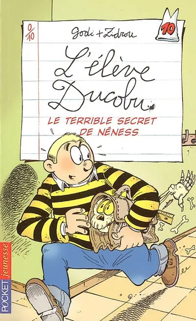 L'élève Ducobu. Vol. 10. Le terrible secret de Néness