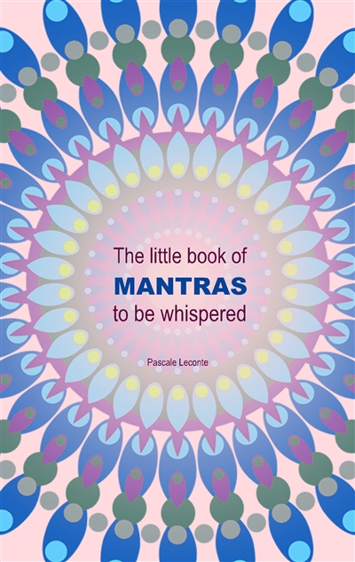 The little book of Mantras to be whispered