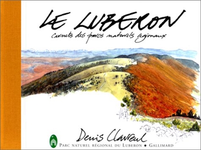 Le Luberon : carnets des parcs naturels régionaux