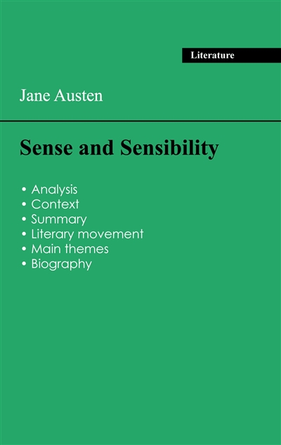Succeed all your 2024 exams : Analysis of the novel of Jane Austen's Sense and Sensibility