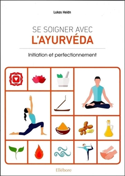 Se soigner avec l'ayurvéda...