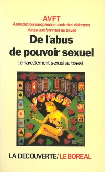 De l'abus du pouvoir sexuel : le harcèlement sexuel au travail