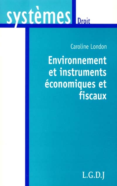 Environnement et instruments économiques et fiscaux