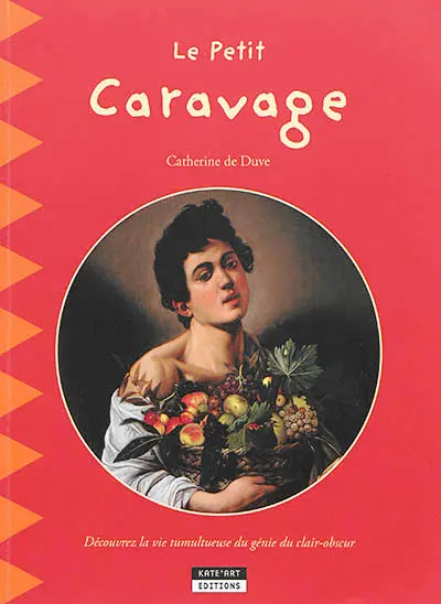 Le petit Caravage : découvrez la vie tumultueuse du génie du clair-obscur