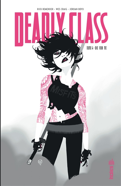 Deadly class. Vol. 4. Die for me