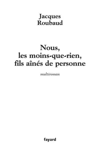 Nous, les moins-que-rien, fils aînés de personne : 12(+1) autobiographies