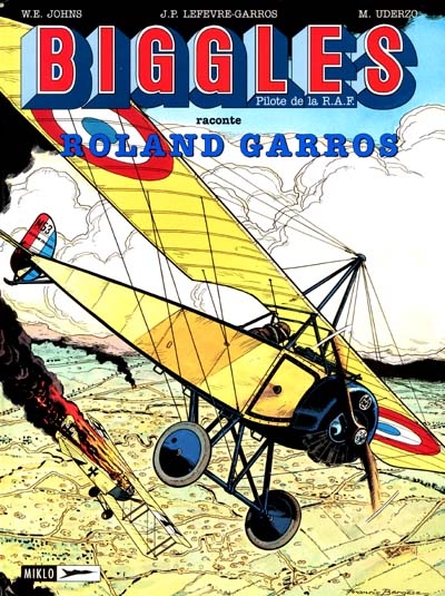 Biggles, pilote de la RAF raconte. Vol. 4. Roland Garros