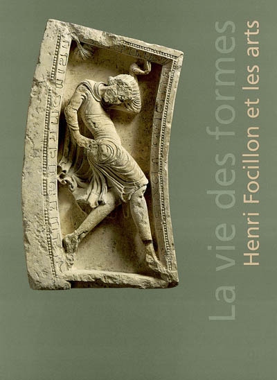 La vie des formes, Henri Focillon et les arts : exposition, Lyon, Musée des beaux-arts, du 22 janvier au 26 avril 2004