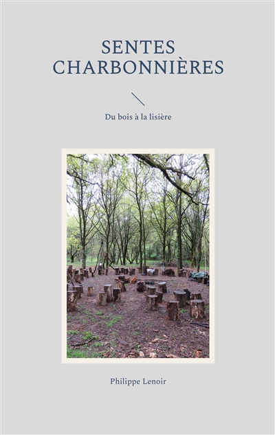 Sentes charbonnières : Du...