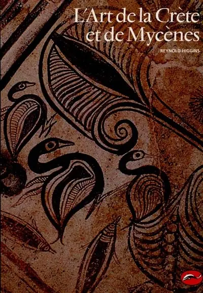 L'art de la Crète et de Mycènes