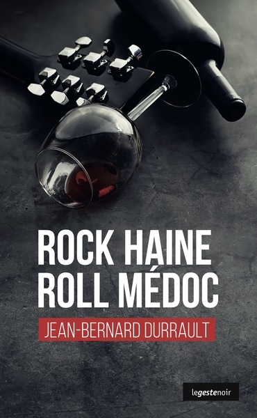 Rock haine roll Médoc