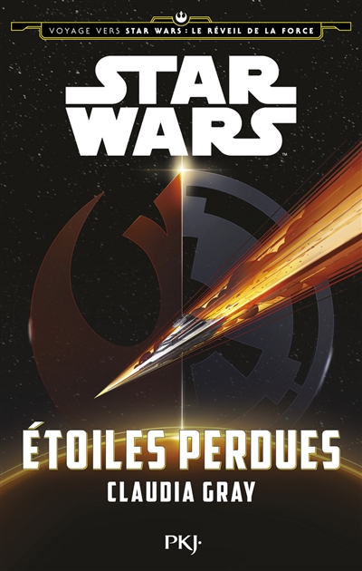 Voyage vers Star Wars, épisode VII : le réveil de la Force. Vol. 4. Etoiles perdues