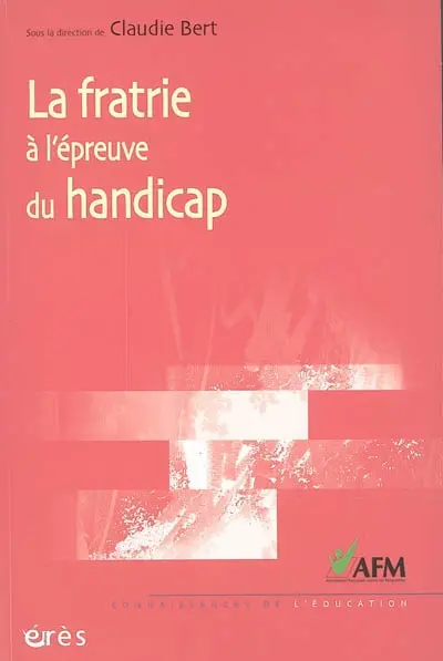 La fratrie à l'épreuve du handicap