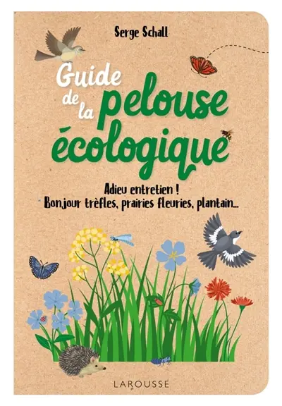 Guide de la pelouse écologique : adieu entretien ! Bonjour trèfles, prairies fleuries, plantain...