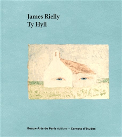 James Rielly, Ty Hyll : exposition, Beaux-Arts de Paris, Cabinet des dessins Jean Bonna, du 5 mai au 17 juillet 2015