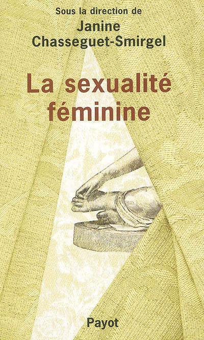 La sexualité féminine : recherches psychanalytiques nouvelles