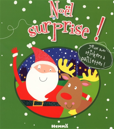 Noël surprise ! : jeux avec stickers à paillettes !