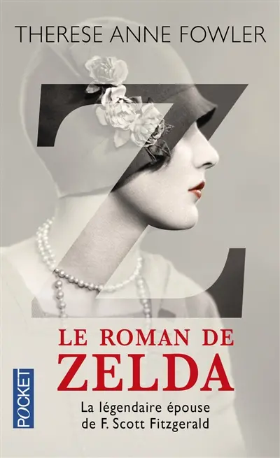 Z, le roman de Zelda : la légendaire épouse de F. Scott Fitzgerald
