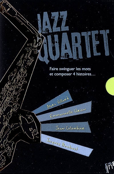 Jazz quartet : faire swinguer les mots et composer 4 histoires...