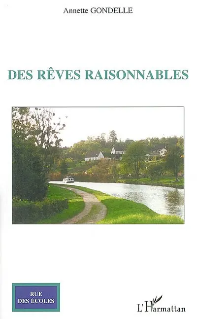 Des rêves raisonnables : récit