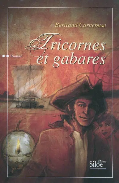 Tricornes et gabares