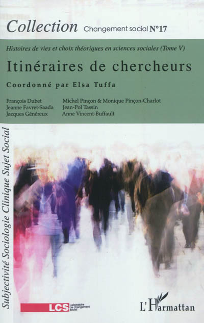 Histoires de vies et choix théoriques en sciences sociales. Vol. 5. Itinéraires de chercheurs