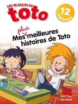 Les blagues de Toto, l'intégrale : mes plus meilleures histoires de Toto. Vol. 3