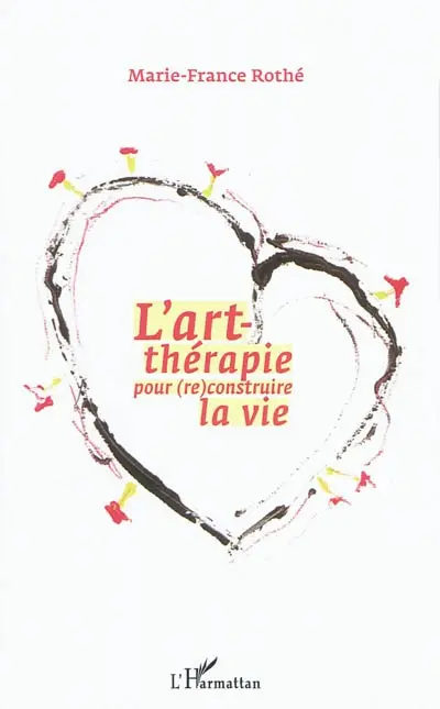 L'art-thérapie pour (re)construire sa vie